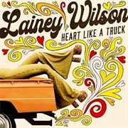 Heart Like a Truck - Lainey Wilson