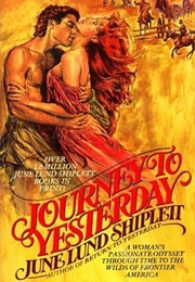 Journey to Yesterday (June Lund Shiplett)