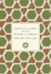 Tarzan of the Apes & the Return of Tarzan (Edgar Rice Burroughs)