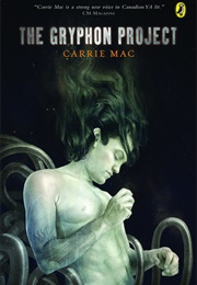 The Gryphon Project (Carrie Mac)