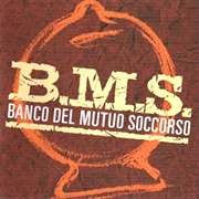 Banco Del Mutuo Soccorso - B.M.S. (Banco Del Mutuo Soccorso, 1991 Version)