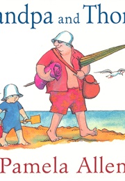 Grandpa and Thomas (Pamela Allen)