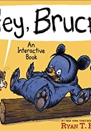 Hey, Bruce! (Ryan T. Higgins)