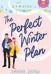 The Perfect Winter Plan (Vanni Shaw)