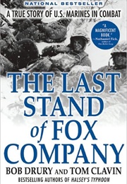 The Last Stand of Fox Company (Bob Drury)