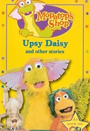 Mopatop's Shop Upsy Daisy and Other Stories (1999)
