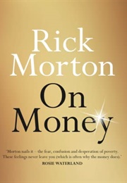 On Money (Rick Morton)