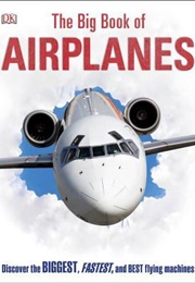 The Big Book of Airplanes (Lorrie MacK)