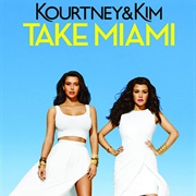 Kourtney &amp; Kim Take Miami (2009–2013)