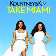 Kourtney & Kim Take Miami (2009–2013)