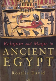 Religion and Magic in Ancient Egypt (Rosalie David)