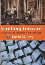 Scrolling Forward (David M. Levy)