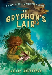 The Gryphon's Lair (Kelley Armstrong)