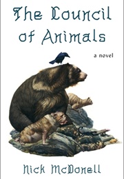 The Council of Animals (Nick Mcdonell)