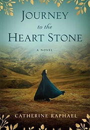 Journey to the Heart Stone (Catherine Raphael)