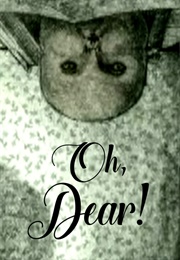 Oh, Dear! (2004)