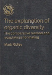 The Explanation of Organic Diversity (Matt Ridley)