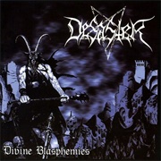 Desaster - Divine Blasphemies