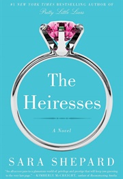 The Heiresses (Sara Shepard)