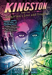 Kingston and the Magician's Lost and Found (Rucker Moses, Theo Gangi)
