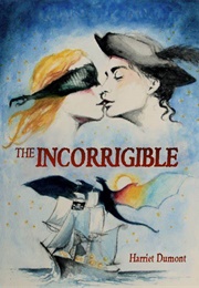 The Incorrigible (Harriet Dumont)