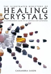 Cassandra Eason's Illustrated Directory of Healing Crystals (Cassandra Eason)