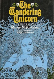 The Wandering Unicorn (Manuel Mujica Láinez)