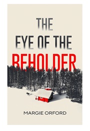 The Eye of the Beholder (Margie Orford)