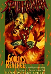 Spider-Man: Goblin's Revenge (Dean Wesley Smith)
