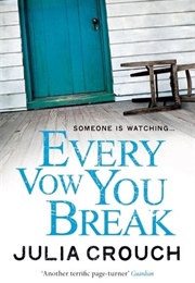 Every Vow You Break (Julia Crouch)