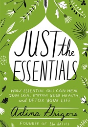 Just the Essentials (Adina Grigore)