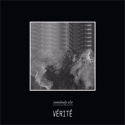 Somebody Else - VERITE