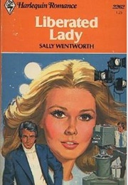 Liberated Lady (Sally Wentworth)