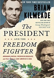 The President and the Freedom Fighter (Brian Kilmeade)
