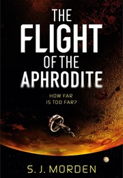 The Flight of the Aphrodite (SJ Morden)