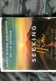 Seeking Him (Nancy Demoss and Tim Grissom)