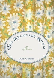 The Recovery Room (Ann Ormsby)