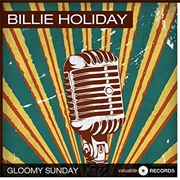 Gloomy Sunday - Billie Holiday