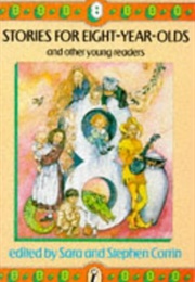 Stories for Eight-Year-Olds (Sara & Steven Corrin (Eds))