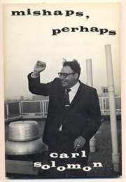 Mishaps, Perhaps (Carl Solomon)