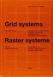 Grid Systems in Graphic Design (Josef Muller-Brockmann)
