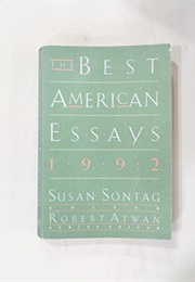 The Best American Essays 1992 (Susan Sontag, Ed.)