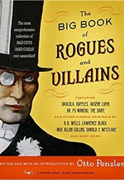 The Big Book of Rogues and Villains (Otto Penzler, Ed.)
