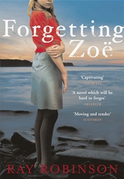 Forgetting Zoë (Ray Robinson)