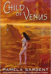 Child of Venus (Pamela Sargent)