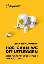 Hoe Gaan We Dit Uitleggen (Jelmer Mommers)