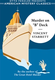 Murder on "B" Deck (Vincent Starrett)