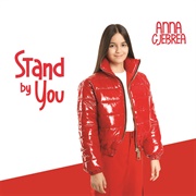 Stand by You  (Anna Gjebrea)