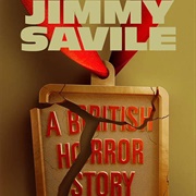 Jimmy Savile: A British Horror Story