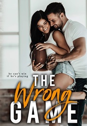 The Wrong Game (Kandi Steiner)